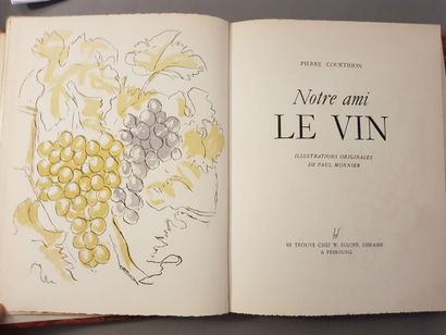 null MONNIER (Paul) & COURTHION (Pierre). Notre ami le Vin. Fribourg, Egloff, 1943....