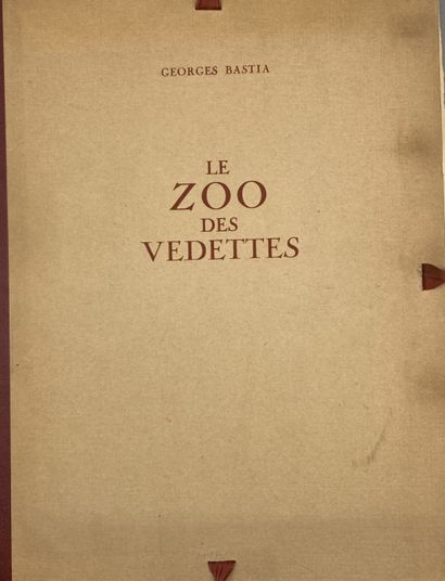 BASTIA (Georges). Le Zoo des Vedettes, preface...
