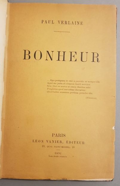 null VERLAINE (Paul). Bonheur. Paris, Léon Vanier, 1891. In-12 of (2) ff. 120 pp....