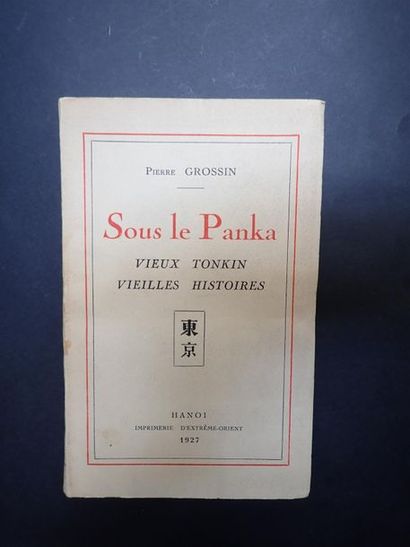null 1927. Pierre Grossin

SOUS LE PANKA, VIEUX TONKIN, VIEILLES HISTOIRES

Imprimerie...