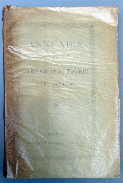 null 1887. Annuaire de L'Annam et du Tonkin. 1887. Volume broché. Bel état d'usage....