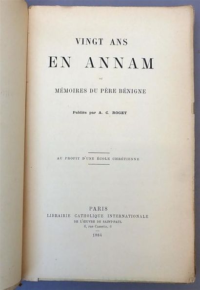 null 1884. A. C. Roget. Vingt ans en Annam ou Mémoires du père Bénigne. Edité par...