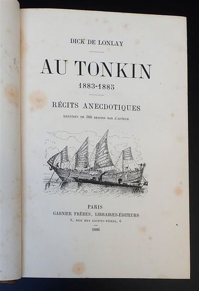 null 1886. Dick de Lonlay. Au Tonkin. 1883-1885. Récits anecdotiques. Editions Garnier...