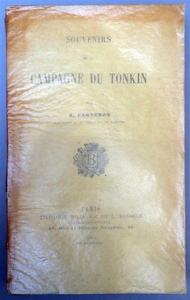null 1891. R. Carteron. Souvenirs de la Campagne du Tonkin. Librairie Militaire Baudoin,...
