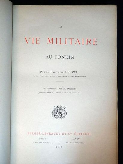 null 1893. Capitaine Lecomte. La vie militaire au Tonkin. Illustration de M. Dauphin....