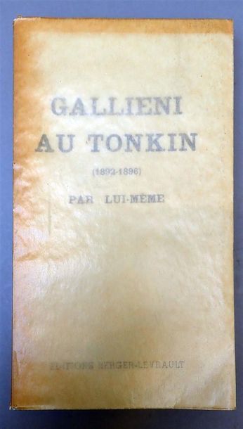null 1941. Gallieni au Tonkin (1892-1896) par lui-même. Editions Berger-Levrault,...
