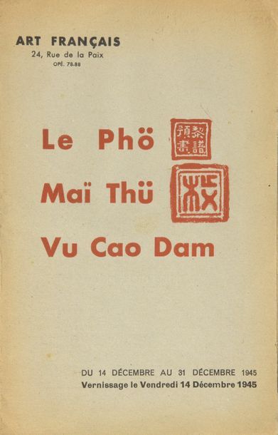 null 1945

Le Phö, Maï Thü et Vu Cao Dam.

Rarissime plaquette d'exposition organisée...