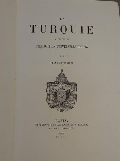 null OUTENDIRCK (Frans). La Turquie à propos de l'Exposition Universelle de 1867....