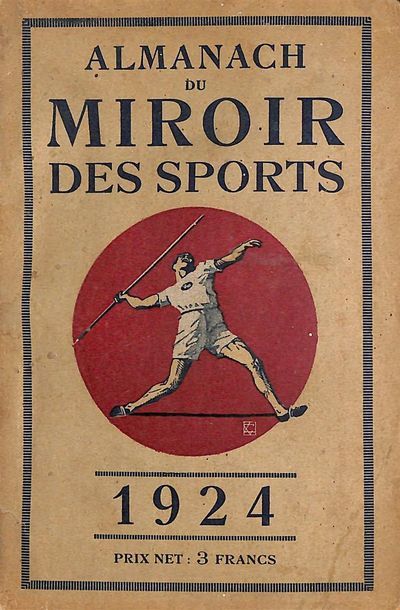 null Almanach du Miroir des Sports 1924 avec un passage sur les Jeux Olympiques 1924....