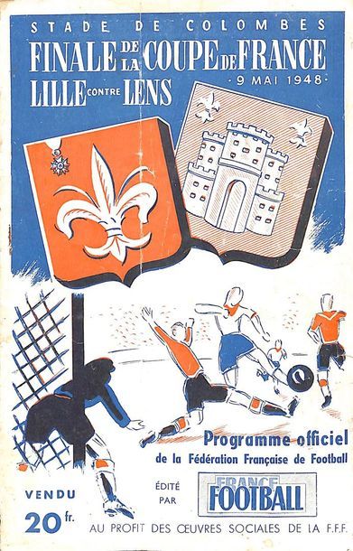 null Programme officiel de la finale de la Coupe de France

1948 opposant Lille et...