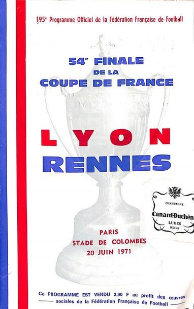 null Programme officiel de la finale de la Coupe de France 1971 opposant Lyon à Rennes...