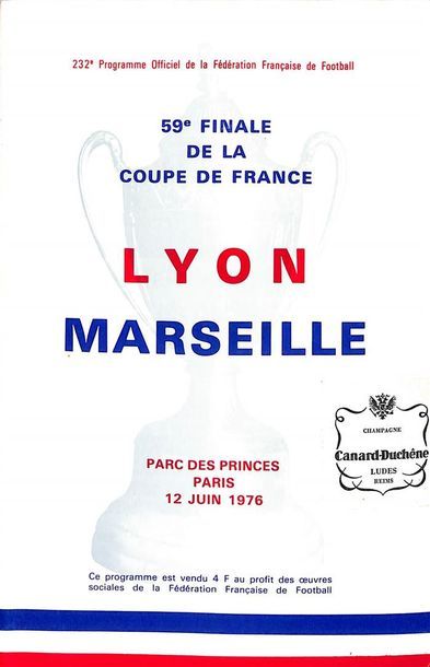 null Programme officiel de la finale de la Coupe de France

1976 opposant Lyon à...