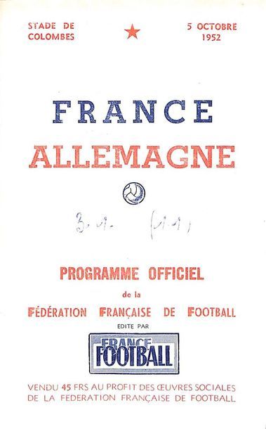 null Programme officiel de la rencontre internationale opposant la France à l'Allemagne...