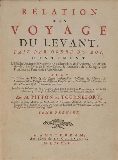 null PITTON DE TOURNEFORT (Joseph). Relation d'un voyage du Levant [] contenant l'Histoire...