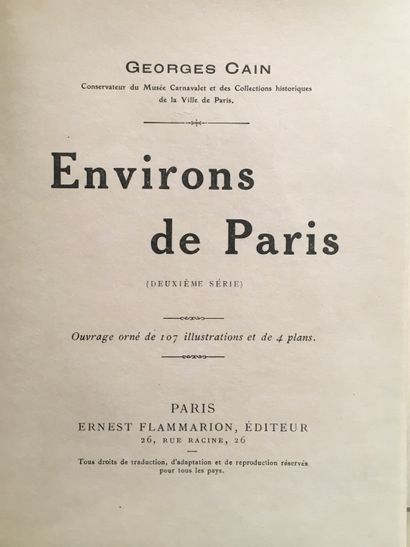 null CAIN (Georges). Environ de Paris (Deuxième série). Paris, Flammarion, s. d....
