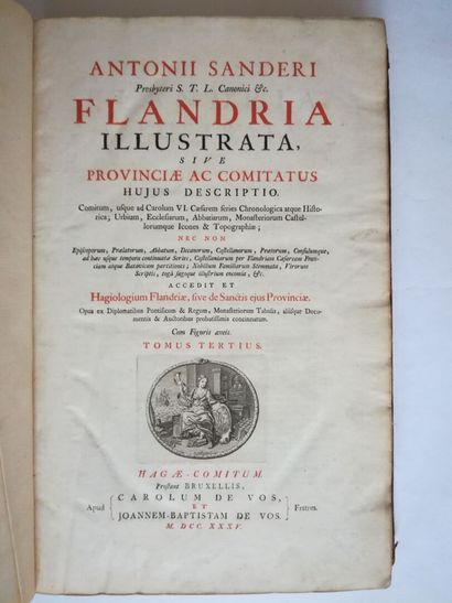[Flandres]. SANDERUS (Antonius). Flandria illustrata [...] prostant Bruxellis, apud...