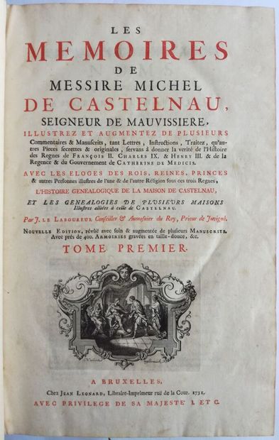 CASTELNAU. Mémoires. 1731. 3 vol. in-folio. CASTELNAU (Michel de).


The Memoirs...