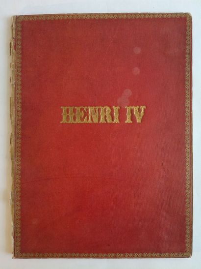HENRY IV ; LASTEYRIE (Charles-Philibert de), [Éd.]. Lettres autographes et inédites de Henry IV