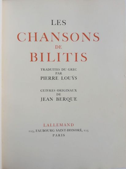 BERQUE. LOUS (Pierre). Les chansons de Bilitis. Traduites du grec par Pierre Lous....