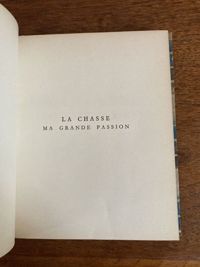 CUREL (François de). La chasse ma grande passion. Paris, Durel, 1949. CUREL (François...