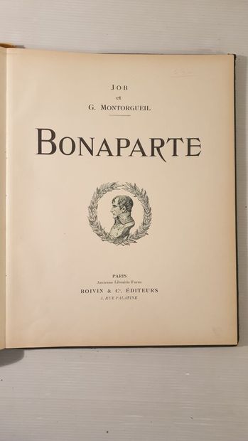 null 3 volumes imagée par JOB : 



MONTORGUEIL (G.) Bonaparte, Paris, chez Boivin...