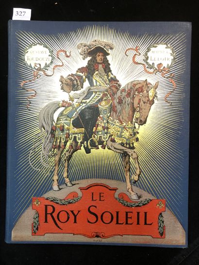 null [HISTORICAL ALBUM - LELOIR]. TOUDOUZE (Gustave). Le Roy Soleil. Paris, Boivin

&...