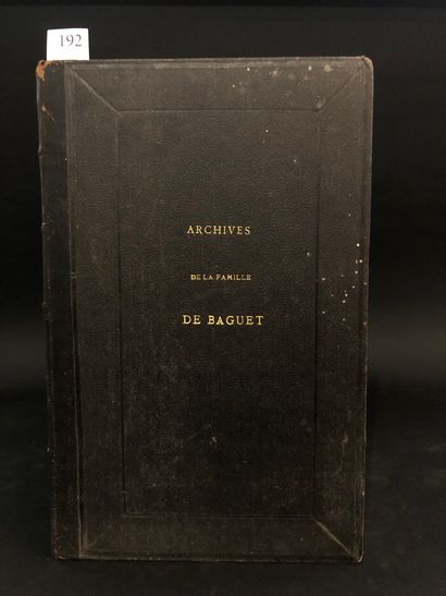 null [BAGUET / LANGUEDOC / ARCHIVES]. « Archives de la famille de Baguet ». Manuscrit...