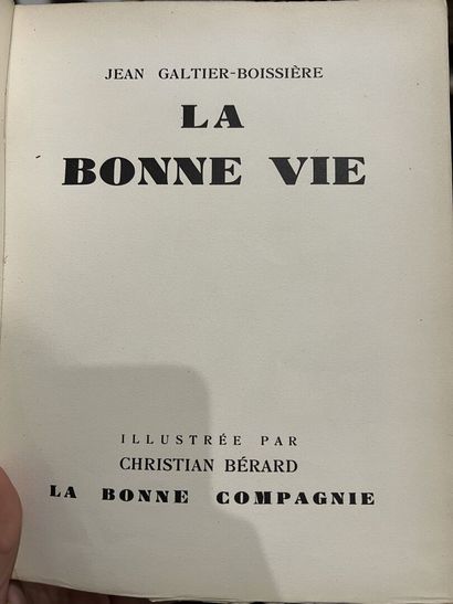 null GALTIER-BOISSIÈRE (Jean). La Bonne Vie. S. l., La Bonne Compagnie, n. d. [1944]....