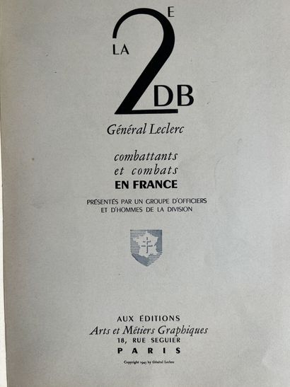 null La deuxième Division Blindée par le Général Leclerc en France
Combats et combattants
In-4,...