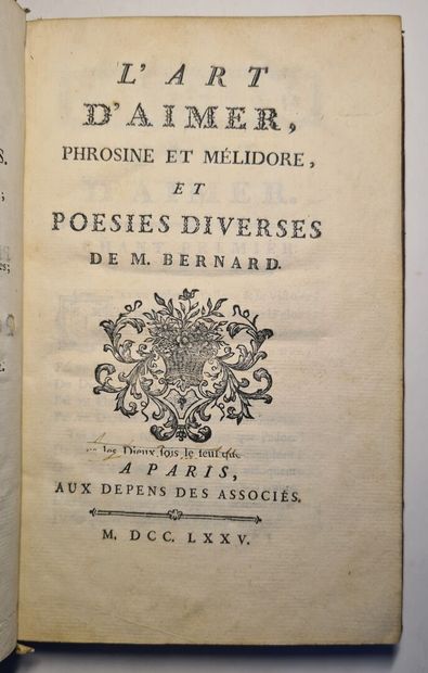 BERNARD (Pierre Joseph). L'art d'aimer, Phrosine et Mélidore et Poésies diverses....