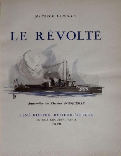 FOUQUERAY. LARROUY (Maurice). Le révolté. Paris, Kieffer, 1929. FOUQUERAY. LARROUY...