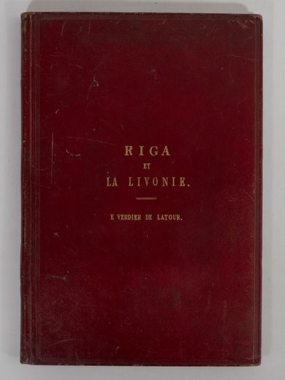 [Manuscrit]. [Baltique]. VERDIER DE LATOUR (Edmond). Riga et la Livonie. Souvenirs...