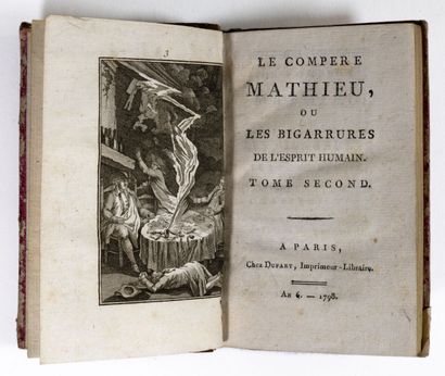 [DULAURENS (Henri-Joseph)]. Le compère Mathieu, ou les Bigarrures de l'esprit humain. A Paris, chez Dufart, an 6 - 1798.