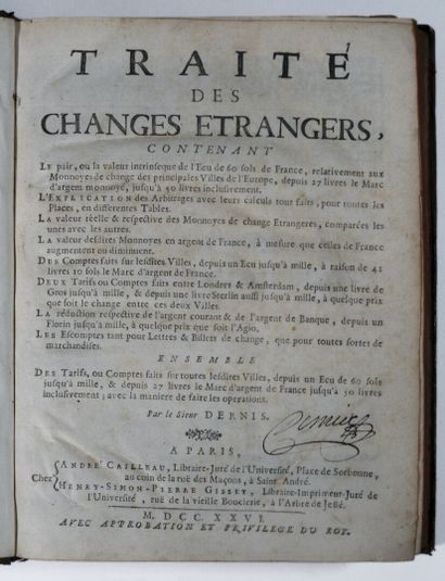 [Commerce]. DERNIS. Traité des changes étrangers... A Paris, chez A. Cailleau, 1726....