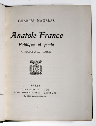 BARTHÉLEMY. FRANCE (Anatole). Le comte Morin député. Paris, Mornay, 1921. & MAURRAS...