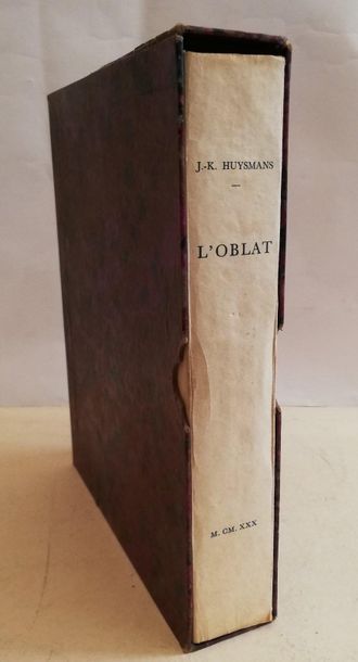 null BOUROUX (P.A.) et HUYSMANS (K.J.). L'Oblat. Paris, chez l'artiste, 1930 ; in-4...
