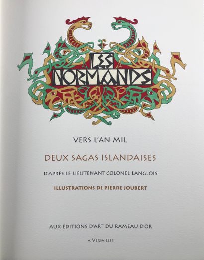 null NORMANDS (The) towards the year 1000. Ill. P.Joubert. Rameau d'or, 2003. In-4....