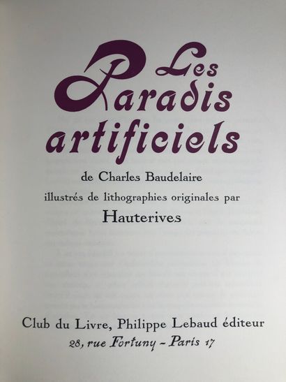 null BAUDELAIRE (Ch.). Les paradis artificiels.Lithos de Hauterives. Club du livre,...