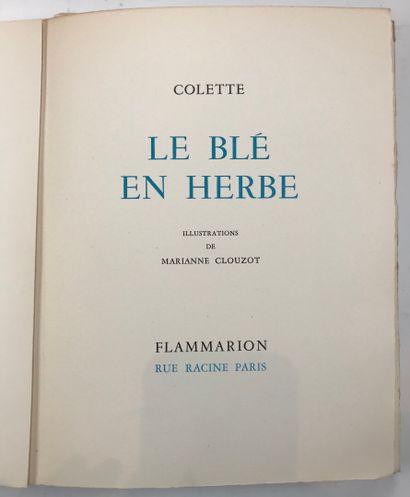 null COLETTE. - Le Blé en Herbe. Illustrations de Marianne Clouzot. Paris, Flammarion....