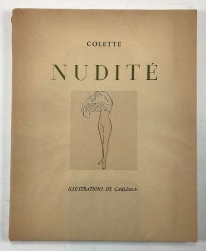 null COLETTE. Nudité. Orné de vingt dessins inédits de Carlègle. Editions de la Mappemonde,...