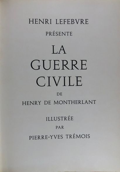null MONTHERLANT. The civil war.Ill. P.Y.Trémois. Lefebvre éditeur, 1964. In-fol...