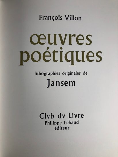 null VILLON. OEuvres poétiques. Lithos de Jansem. Club du livre, 1966. In-folio mar.edit....