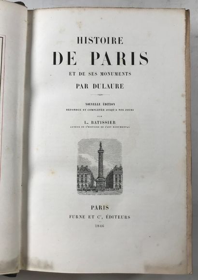 null DULAURE. Histoire de Paris et des ses monuments. Nouvelle édition refondue et...