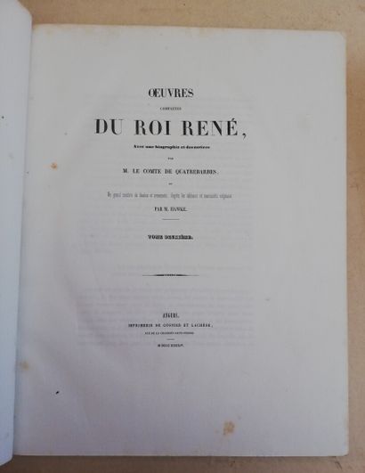 null ANJOU (René d').- Oeuvres complètes du Roi René, avec une biographie et des...
