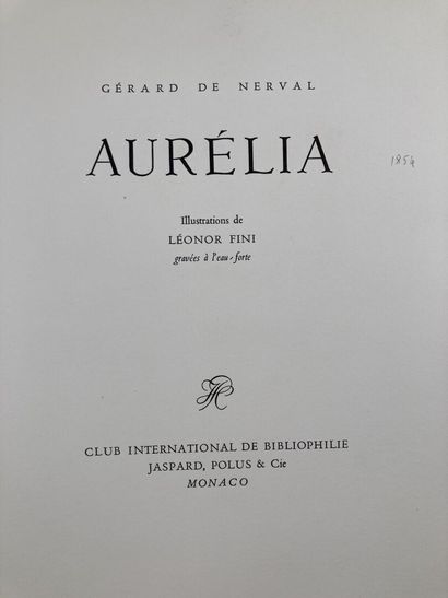 FINI (léonor)- NERVAL (G.de). Aurélia. Monaco,...