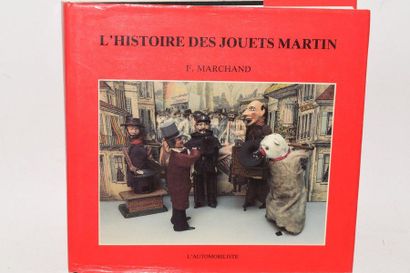 null BOOK F. Marchand, L'histoire des jouets Martin, Editions l'automobiliste, Paris...