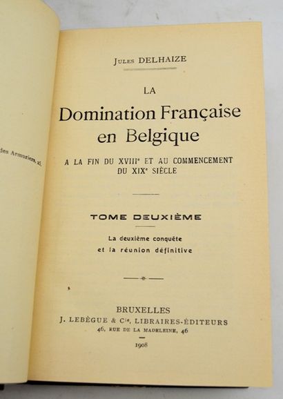 null DELHAIZE Jules

French domination in Belgium.

Brussels,J.Lebègue&Cie 1908

Bound,...