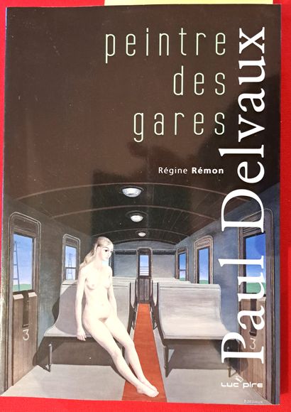 null REMON Régine, "PAUL DELVAUX", peintre des gares, Luc Pire, 144p., 2009