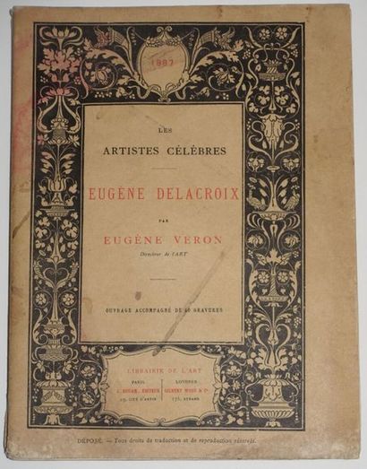 null Eugène Véron. Les artistes célèbres. Eugène Delacroix.
J. ROUAM, Paris. Exemplaire...