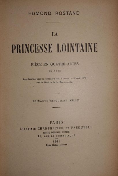 null ROSTAND (Edmond).
- La Princesse lointaine. Paris, Eugène Fasquelle, 1911, in-6°.
-...